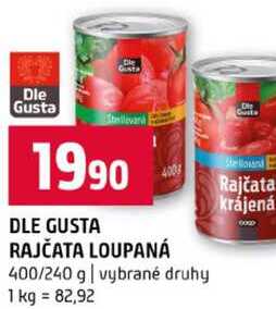 DLE GUSTA RAJČATA LOUPANÁ 400/240 g vybrané druhy