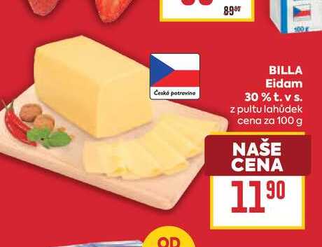 BILLA Eidam 30% t. vs. z pultu lahůdek cena za 100 g 