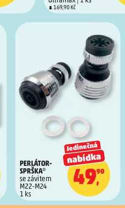 PERLÁTOR- SPRŠKA se závitem M22-M24 1ks Penny Market