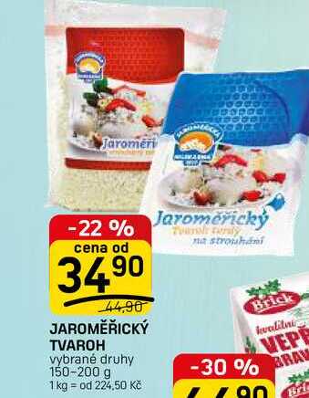 JAROMĚŘICKÝ TVAROH vybrané druhy 150-200 g 