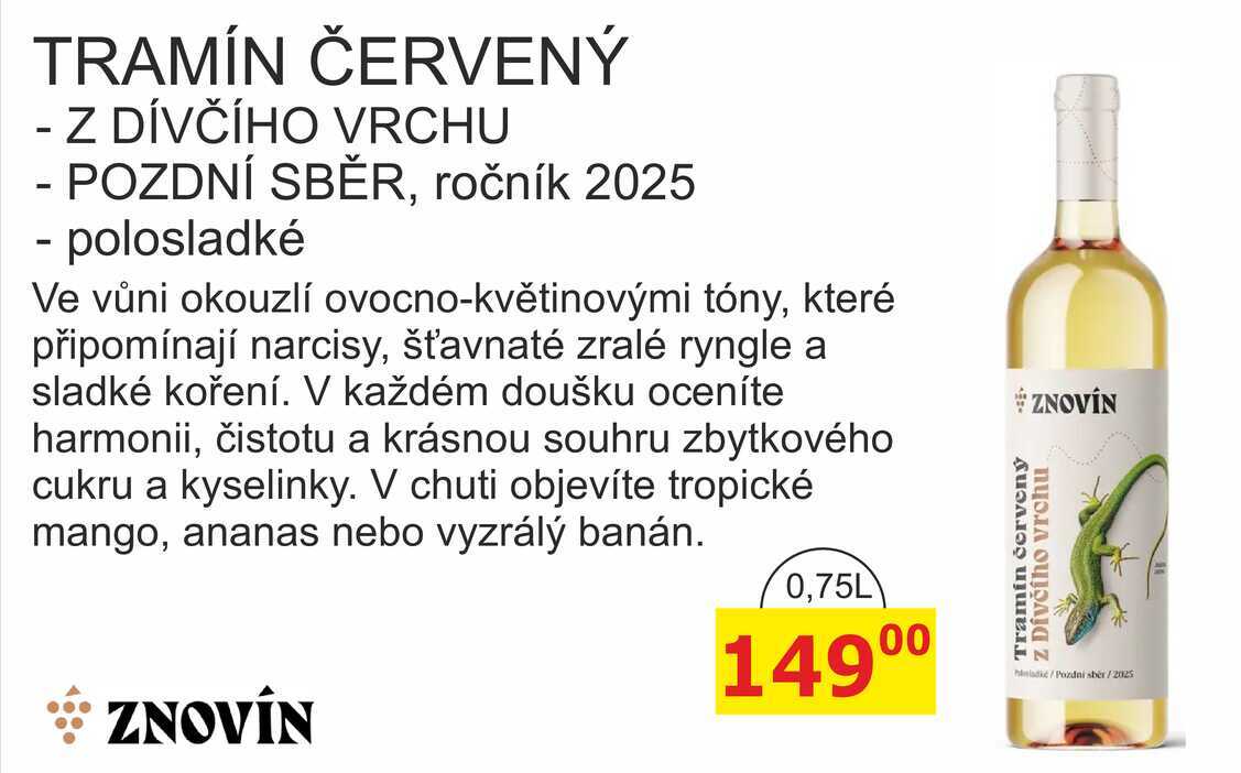 ZNOVÍN ZNOJMO TRAMÍN ČERVENÝ - Z DÍVČÍHO VRCHU - POZDNÍ SBĚR, ročník 2025 0,75L