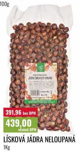 LÍSKOVÁ JÁDRA NELOUPANÁ, 1Kg 
