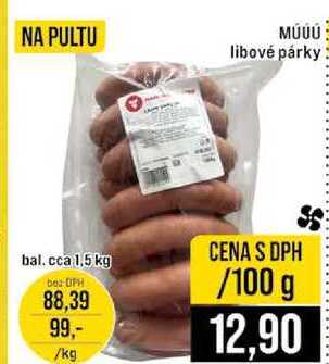MÚÚÚ libové párky bal. cca 1,5 kg 100g