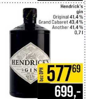 Hendrick's gin Original 41,4% Grand Cabaret 43,4% Another 41,4% 0,7l