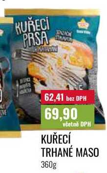 KUŘECÍ TRHANÉ MASO 360g 