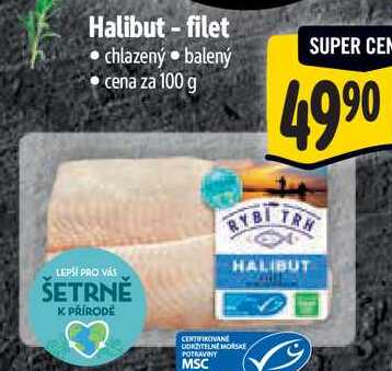 Halibut - filet, cena za 100 g