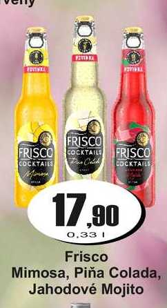 Frisco Mimosa, Piňa Colada, Jahodové Mojito 0,33 L