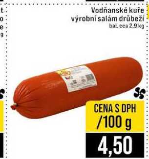 Vodňanské kuře výrobní salám drůbeží bal. cca 2,9 kg 100g