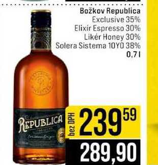 Božkov Republica Exclusive 35% Elixir Espresso 30% Likér Honey 30% Solera Sistema 10Y0 38% 0,7l
