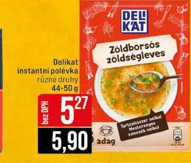 Delikat instantní polévka různé druhy 44-50 g