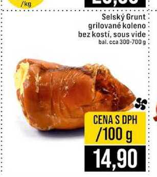 Selský Grunt grilované koleno bez kostí, sous vide bal. cca 300-700 g