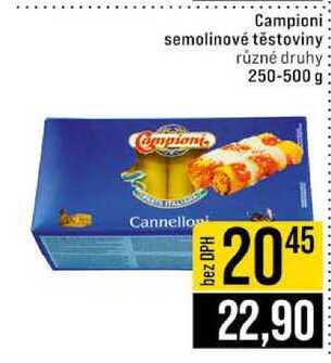 Campioni semolinové těstoviny různé druhy 250-500 g