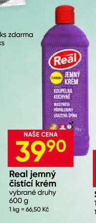Real jemný čistící krém vybrané druhy 600 g