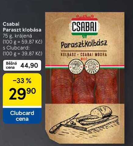 Csabai Paraszt klobása, 75 g. krájená