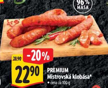 PREMIUM Mistrovská klobása, cena za 100 g