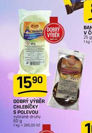 DOBRÝ VÝBĚR CHLEBÍČKY S POLEVOU vybrané druhy 60 g