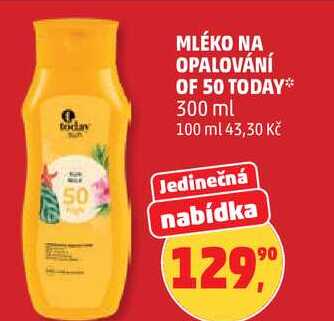 MLÉKO NA OPALOVÁNÍ OF 50 TODAY, 300 ml Penny Market