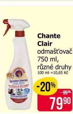Chante Clair odmašťovač 750 ml, různé druhy