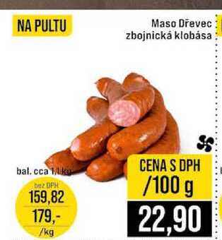 Maso Dřevec zbojnická klobása bal. cca 1kg 100g
