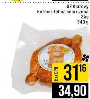 DZ Klatovy kuřecí stehna celá uzená 2ks 340 g