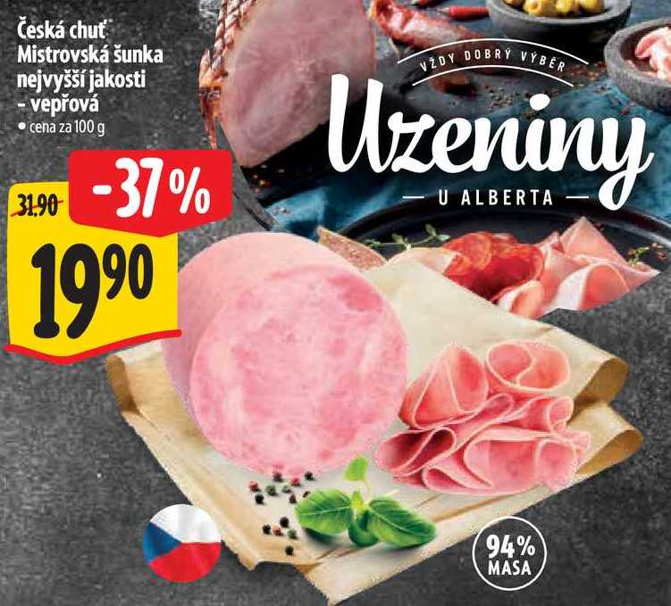 Česká chuť Mistrovská šunka nejvyšší jakosti - vepřová, cena za 100 g