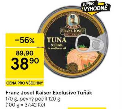 Franz Josef Kaiser Exclusive Tuňák, 170 g. pevný podíl 120 g