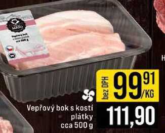 Vepřový bok s kosti plátky cca 500 g