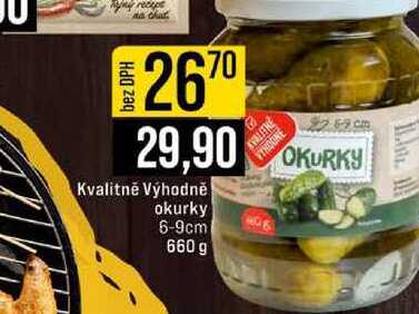 Kvalitně Výhodně okurky 6-9cm 660 g