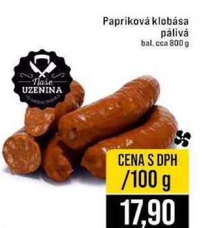 Papriková klobása pálivá bal. cca 800 g 100g