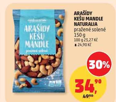 ARAŠÍDY KEŠU MANDLE NATURALIA pražené solené, 150 g
