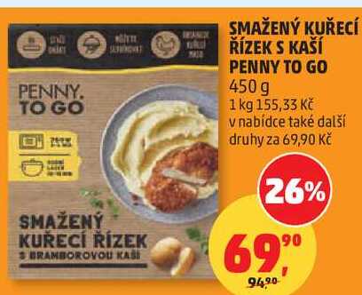 SMAŽENÝ KUŘECÍ ŘÍZEK S KAŠÍ PENNY TO GO, 450 g 