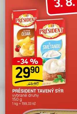PRÉSIDENT TAVENÝ SÝR vybrané druhy 150 g 