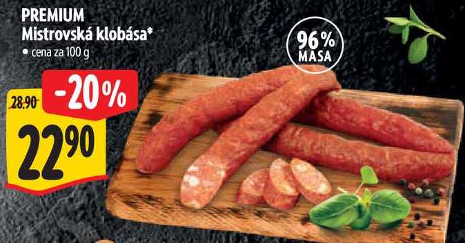 PREMIUM Mistrovská klobása,* cena za 100 g