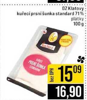 DZ Klatovy kuřecí prsni šunka standard 71% plátky