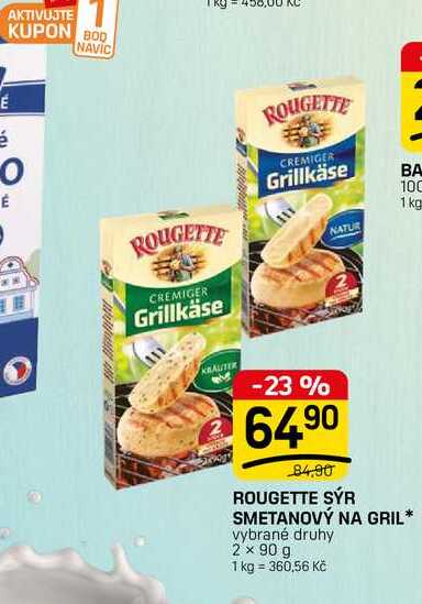 ROUGETTE SÝR SMETANOVÝ NA GRIL* vybrané druhy 2 x 90 g