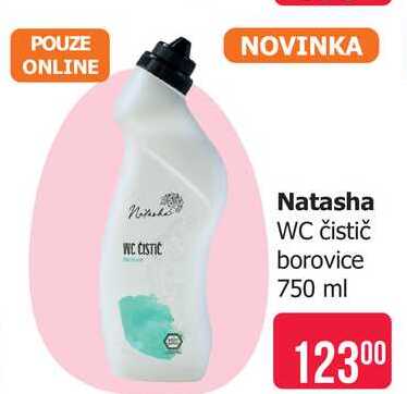 Natasha WC čistič borovice 750 ml Teta drogerie