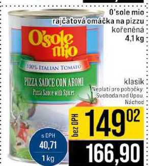 O'sole mio rajčatová omáčka na pizzu O'sole mjo kořeněná 4,1 kg 