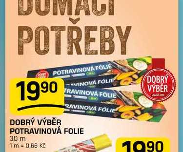 DOBRÝ VÝBĚR POTRAVINOVÁ FOLIE 30 m 