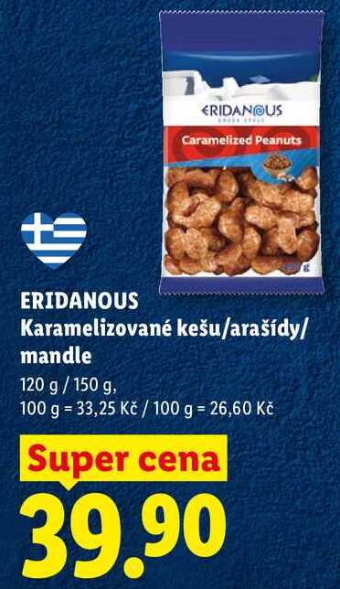 ERIDANOUS Karamelizované kešu/arašídy/mandle, 120 g/150 g