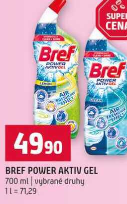 BREF POWER AKTIV GEL 700 ml vybrané druhy