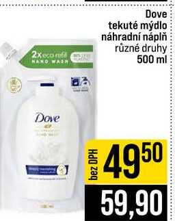 Dove tekuté mýdlo náhradní náplň různé druhy 500 ml JIP