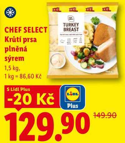 CHEF SELECT Krůtí prsa plněná sýrem, 1,5 kg