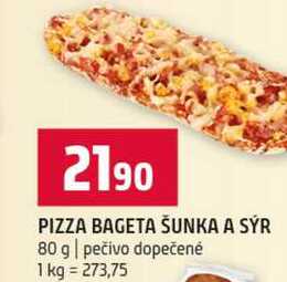 PIZZA BAGETA ŠUNKA A SÝR 80 g pečivo dopečené