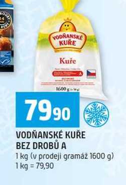 VODŇANSKÉ KUŘE BEZ DROBŮ A 1 kg 