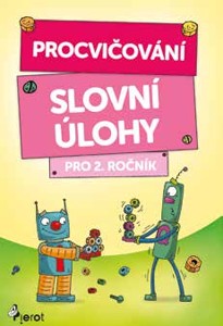 Procvičování Slovní úlohy pro 2. ročník