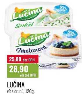 LUČINA, více druhů, 120g