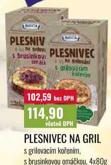 PLESNIVEC NA GRIL, 4x80g  