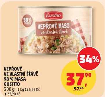 VEPŘOVÉ VE VLASTNÍ ŠŤÁVĚ 98% MASA GUSTITO, 300 g