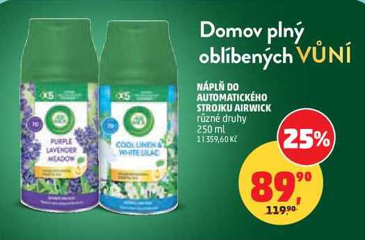 NÁPLŇ DO AUTOMATICKÉHO STROJKU AIRWICK různé druhy, 250 ml