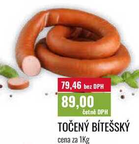 TOČENÝ BÍTEŠSKÝ, cena za 1Kg 